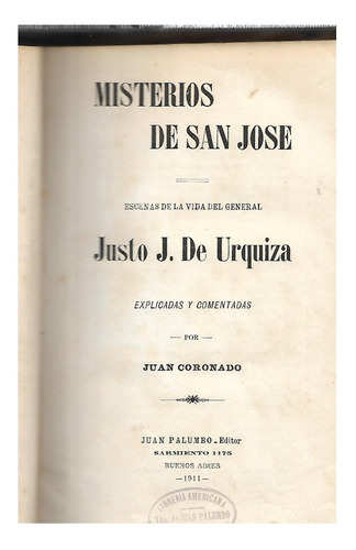 Coronado Misterios De San José Vida Gral Urquiza 1911