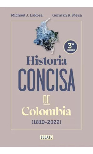 Libro Historia Concisa De Colombia (1810-2022)