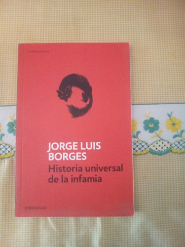 Libro: Historia Universal De La Infamia, Jorge Luis Borges