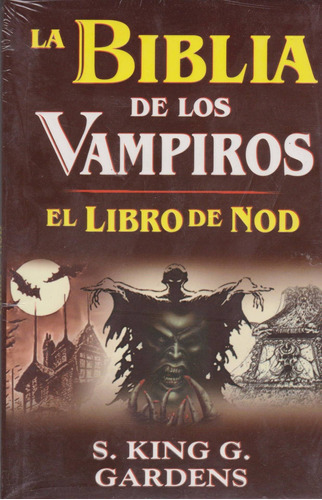 Biblia De Los Vampiros. El Libro De Nod, De Gardens, S. King G. (gonzalez Jardines, Sergio Rey ). Grupo Editorial Tomo, Tapa Blanda En Español, 2004