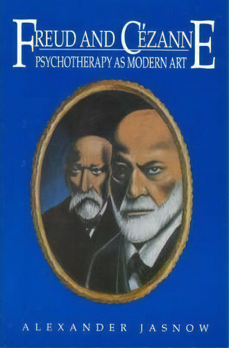 Freud And Cezanne, De Alexander Jasnow. Editorial Abc Clio, Tapa Blanda En Inglés