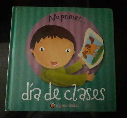 Libro   Mi Primer Dia De Clases 