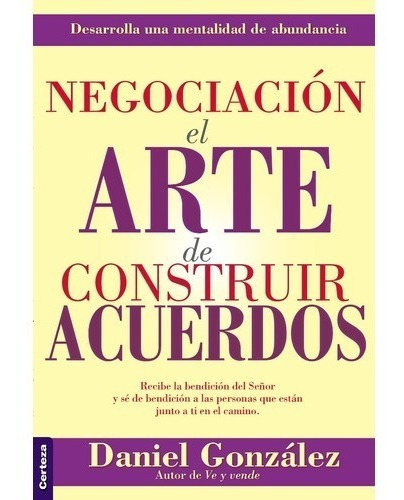 Negociacion El Arte De Construir Acuerdos,