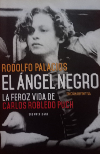 Robledo Puch El Angel  Negro - Rodolfo Palacios