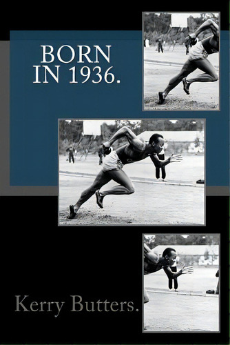 Born In 1936. Birthday Nostalgia., De Butters, Kerry. Editorial Createspace, Tapa Blanda En Inglés