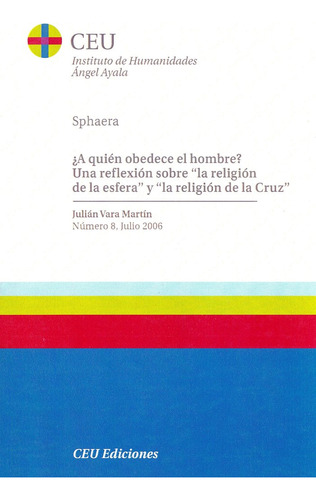 ¿a Quien Obedece El Hombre? Una Reflexion Sobre ?la Reli...