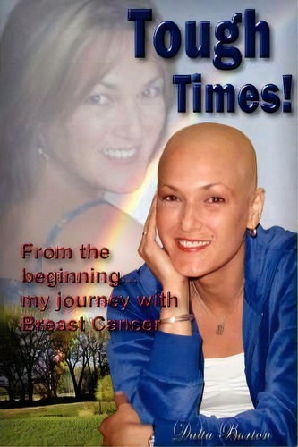 Tough Times!, De Dalia Burton. Editorial Iuniverse, Tapa Blanda En Inglés