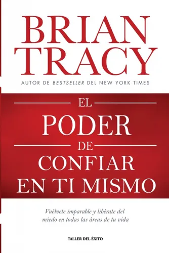 Libro El Poder De Confiar En Ti Mismo De Brian Tracy Taller