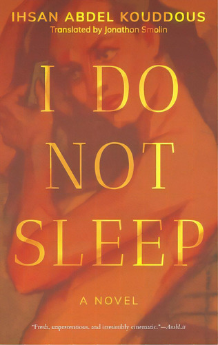 I Do Not Sleep, De Abdel Kouddous, Ihsan. Editorial Hoopoe, Tapa Blanda En Inglés