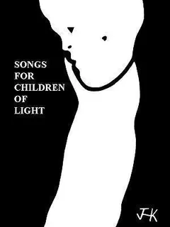 Songs For Children Of Light - James H. Kurt (paperback)