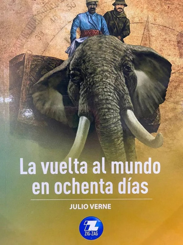 Libro La Vuelta Al Mundo En Ochenta Dias - Ediciones Zig Zag