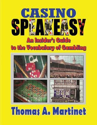 Libro Casino Speakeasy : An Insider's Guide To The Langua...