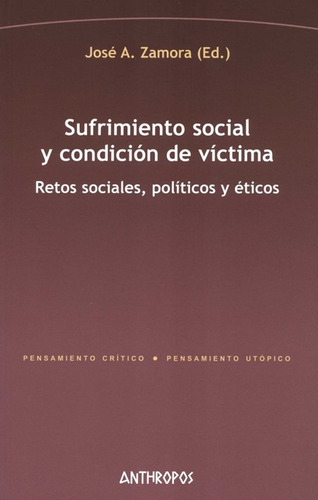 Sufrimiento Social Y Condicion De Victima Retos Sociales Pol