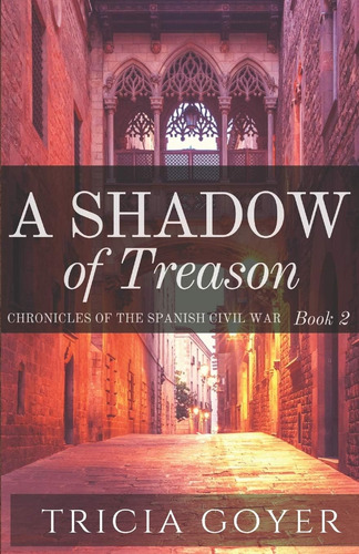 Libro: A Shadow Of Treason (las Crónicas De La Cia Española)