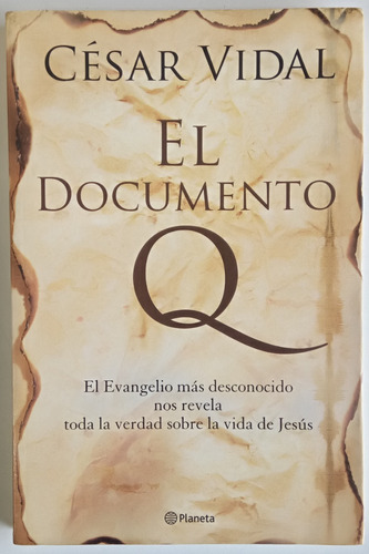 Documento Q Evangelio Vida Jesús César Vidal Planeta Libro