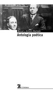 Antologia Poetica - Machado,manuel Y Antonio