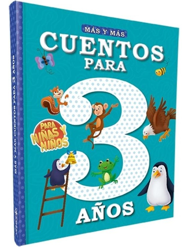 Mas Y Mas Cuentos Para 3 Años - Latinbooks - Libro Tapa Dura