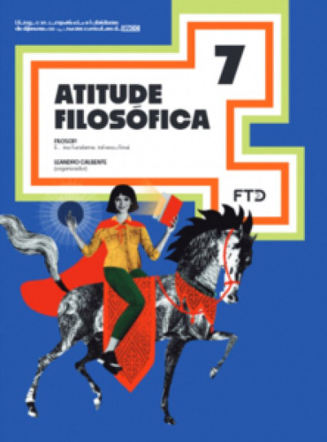 Atitude Filosófica 7º Ano, De Leandro, Calbente., Vol. 1. Editorial Ftd, Capa Mole, Edição 2022-01-01 00:00:00 Em Português