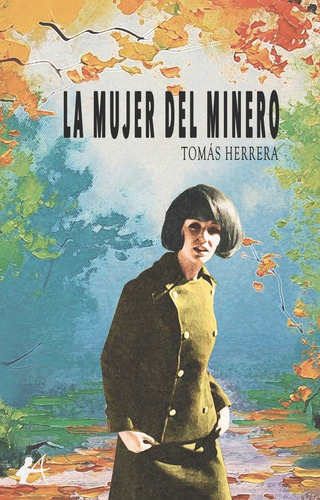 La Mujer Del Minero, De Herrero, Tomás. Editorial Adarve, Tapa Blanda En Español