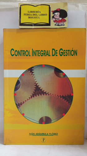 Administración Control Integral De Gestión - Arámbula - 2004