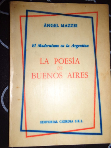 La Poesia De Buenos Aires - Mazzei