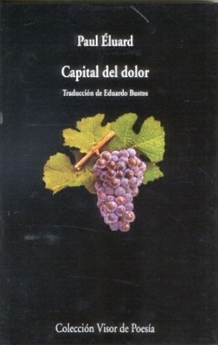 Capital Del Dolor - Paul Eluard