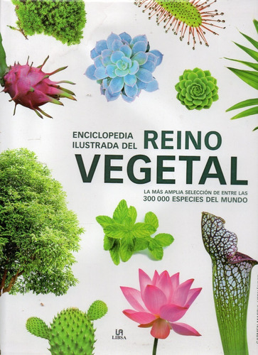 Enciclopedia Ilustrada Del Reino Vegetal 