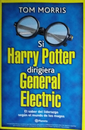 Si Harry Porter Dirigiera General Electric - Planeta