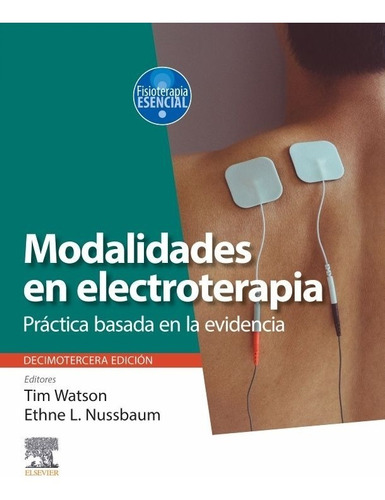 Modalidades En Electroterapia Practica Basada En Evidencia 