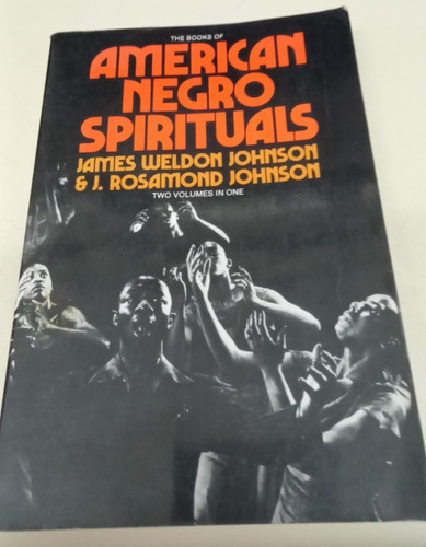 American Negro Spirituals * Two Volumes In One * Johnson