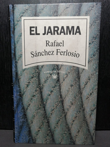 El Jarama Rafael Sanchez Ferlosio Rba Narrativa Actual Tapa 