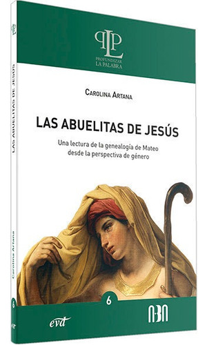 Libro Las Abuelitas De Jesus - Artana , Carolina