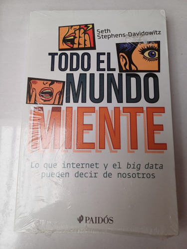 Todo El Mundo Miente  Seth Stephens-davidowitz  (sellado)