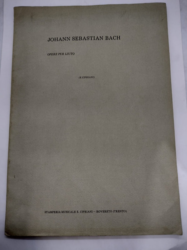 Opere Per Liuto - Johann Sebastian Bach - Usado 