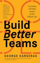 Comprar Libro: Construir Mejores Equipos: Crear Equipos Ganadores En