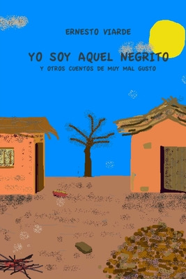 Libro Yo Soy Aquel Negrito Y Otros Cuentos De Muy Mal Gus...