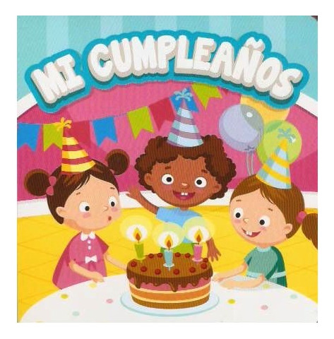 Libro Mi Cumpleaños (coleccion Mi Pequeño Mundo) (cartone) D