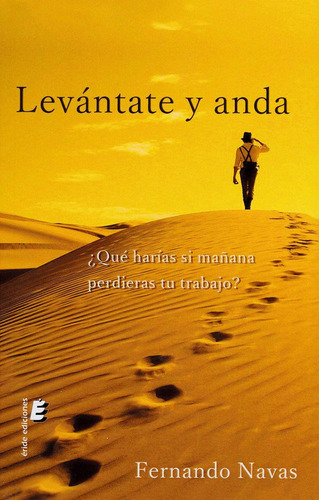 Levantate Y Anda, De Navas, Fernando. Editorial Eride Ediciones En Español