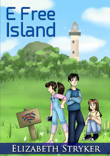 E Free Island, De Stryker, Elizabeth. Editorial Lulu Pr, Tapa Blanda En Inglés