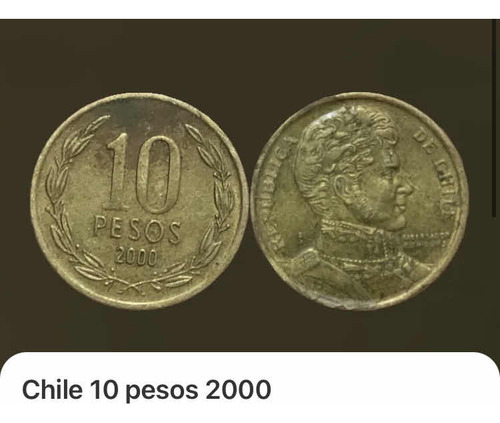 Moneda 10 Pesos Chilenos 3 Unidades Valor C/u Año 2000