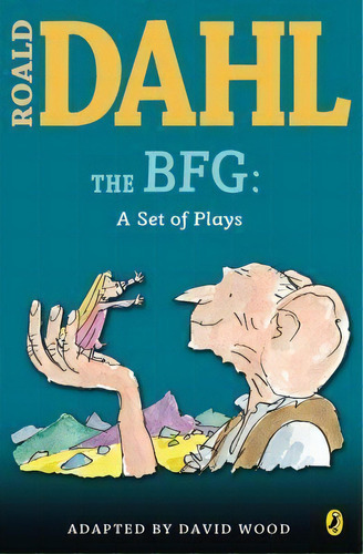 The Bfg : A Set Of Plays, De Roald Dahl. Editorial Penguin Putnam Inc, Tapa Blanda En Inglés