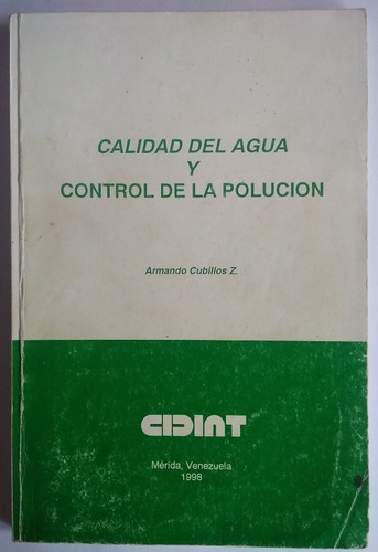 Calidad Del Agua Y Control De Polucion. Libro Original Usado