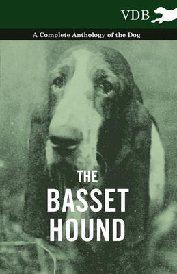 Libro The Basset Hound - A Complete Anthology Of The Dog ...