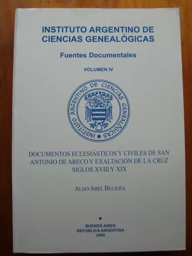 Documentos Eclesiasticos Y Civiles De San Antonio De Areco 