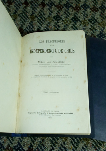 Los Precursores De La Independencia De Chile. Tomos Ii Y Iii (Usado)