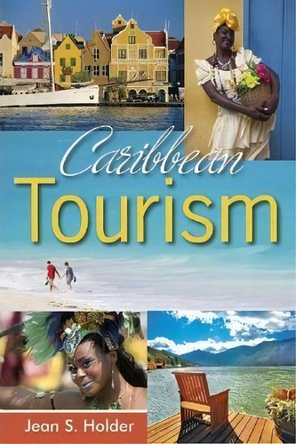 Caribbean Tourism, De Jean S. Holder. Editorial Canoe Press, Tapa Blanda En Inglés