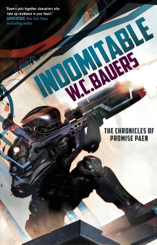 Indomitable : The Chronicles Of Promise Paen, De W C Bauers. Editorial St Martin's Press, Tapa Blanda En Inglés