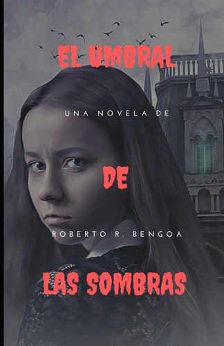 Libro:  El Umbral De Las Sombras (spanish Edition)