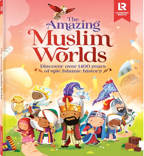 Amazing Muslim Worlds, De Khatri Zaheer. Editorial Learning Roots En Inglés, 2024