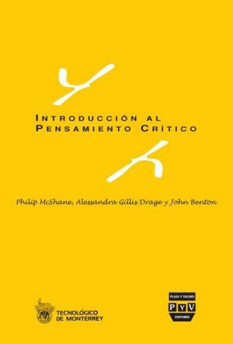 Introduccion Al Pensamiento Critico - Benton, John